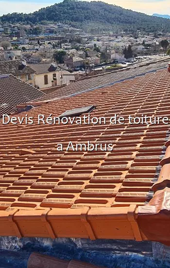 Devis Rénovation de toiture a Ambrus