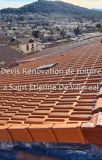 Devis Rénovation de toiture a Saint Etienne De Villereal