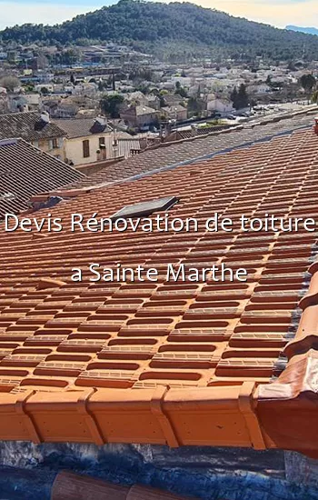 Devis Rénovation de toiture a Sainte Marthe