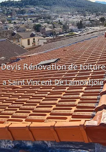 Devis Rénovation de toiture a Saint Vincent De Lamontjoie