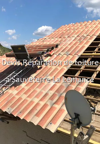 Devis Réparation de toiture a Sauveterre La Lemance